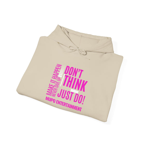 MUPO Don't Think Just Do! Unisex Heavy Blend™ Hooded Sweatshirt