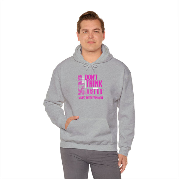 MUPO Don't Think Just Do! Unisex Heavy Blend™ Hooded Sweatshirt