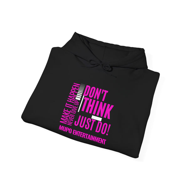 MUPO Don't Think Just Do! Unisex Heavy Blend™ Hooded Sweatshirt