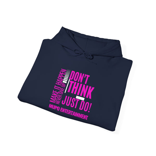 MUPO Don't Think Just Do! Unisex Heavy Blend™ Hooded Sweatshirt
