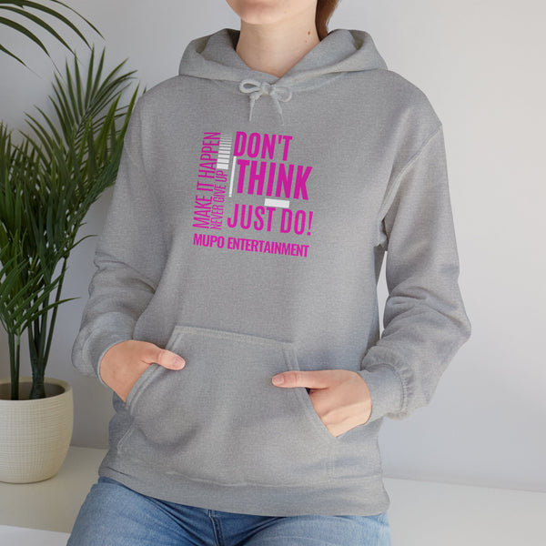 MUPO Don't Think Just Do! Unisex Heavy Blend™ Hooded Sweatshirt