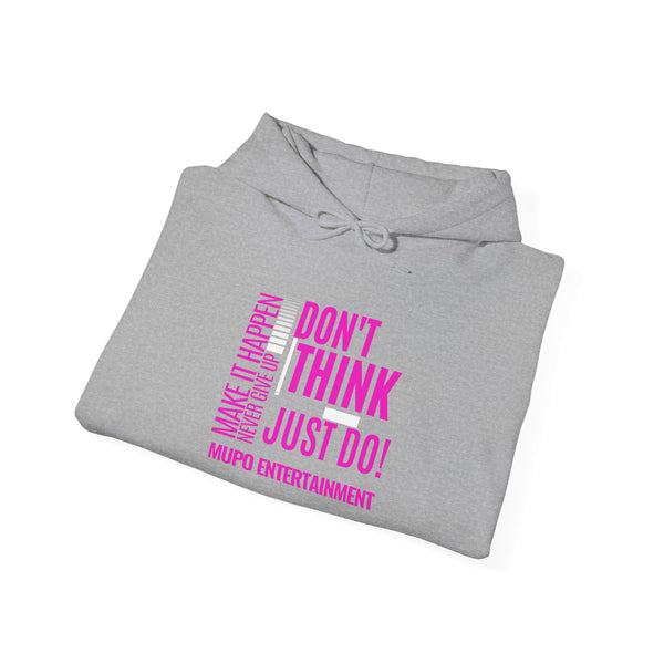 MUPO Don't Think Just Do! Unisex Heavy Blend™ Hooded Sweatshirt