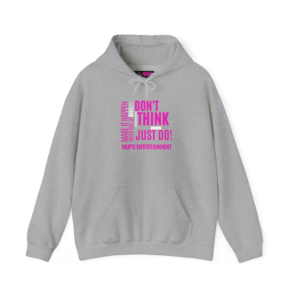 MUPO Don't Think Just Do! Unisex Heavy Blend™ Hooded Sweatshirt