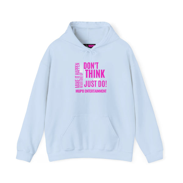 MUPO Don't Think Just Do! Unisex Heavy Blend™ Hooded Sweatshirt