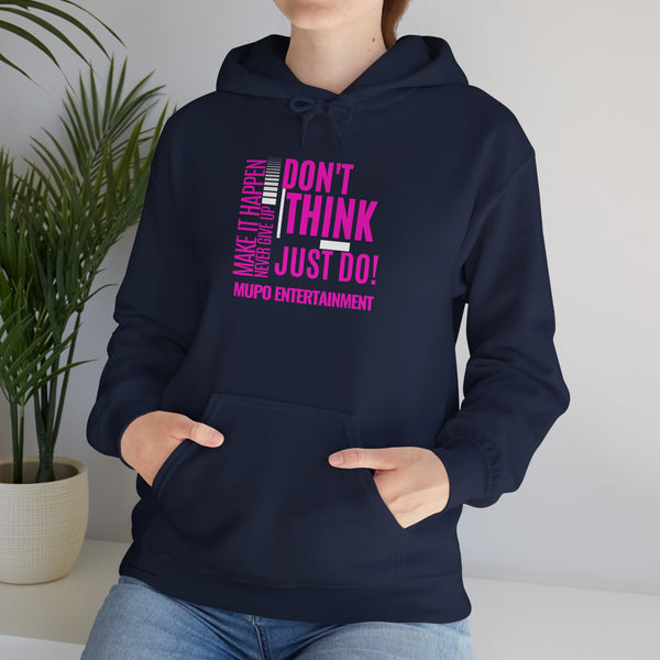 MUPO Don't Think Just Do! Unisex Heavy Blend™ Hooded Sweatshirt