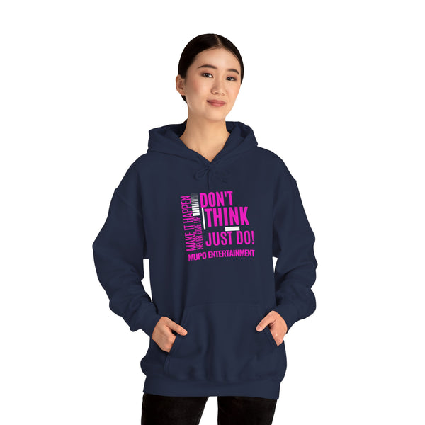 MUPO Don't Think Just Do! Unisex Heavy Blend™ Hooded Sweatshirt