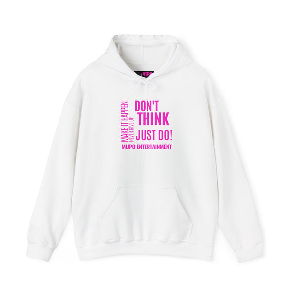 MUPO Don't Think Just Do! Unisex Heavy Blend™ Hooded Sweatshirt