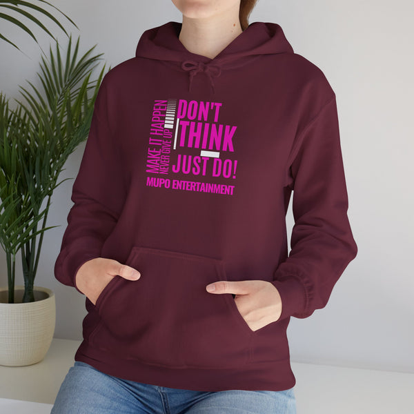 MUPO Don't Think Just Do! Unisex Heavy Blend™ Hooded Sweatshirt