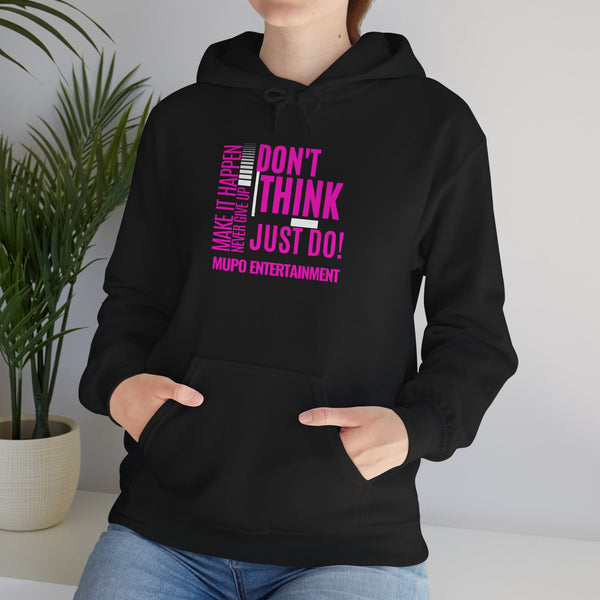 MUPO Don't Think Just Do! Unisex Heavy Blend™ Hooded Sweatshirt