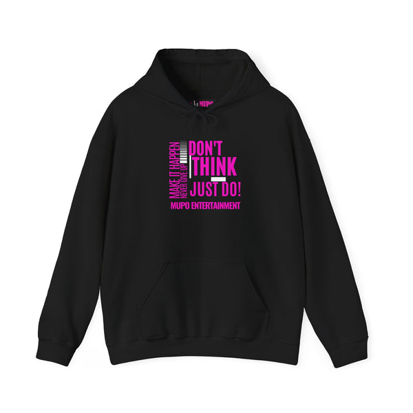 MUPO Don't Think Just Do! Unisex Heavy Blend™ Hooded Sweatshirt