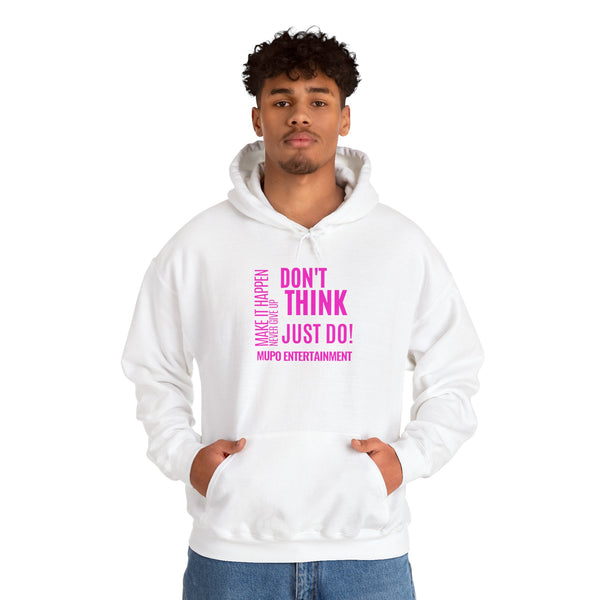 MUPO Don't Think Just Do! Unisex Heavy Blend™ Hooded Sweatshirt