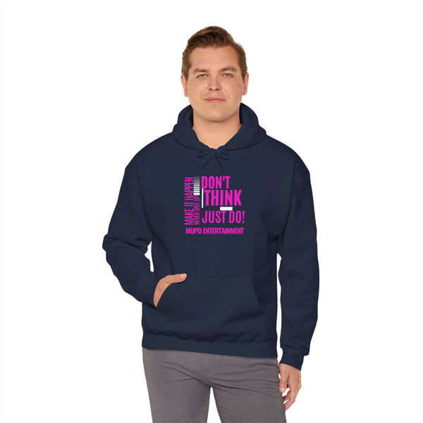 MUPO Don't Think Just Do! Unisex Heavy Blend™ Hooded Sweatshirt