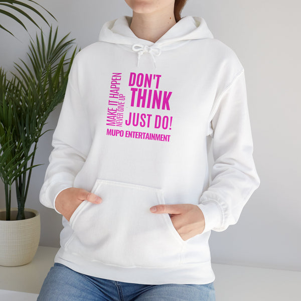 MUPO Don't Think Just Do! Unisex Heavy Blend™ Hooded Sweatshirt