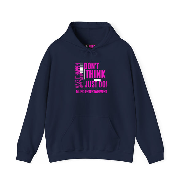MUPO Don't Think Just Do! Unisex Heavy Blend™ Hooded Sweatshirt