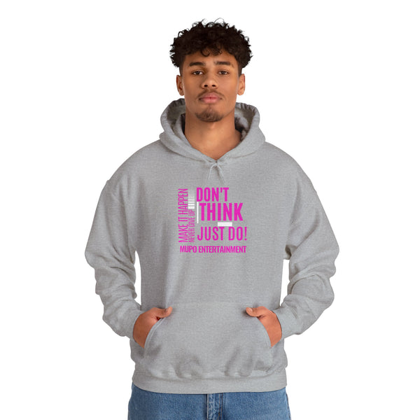 MUPO Don't Think Just Do! Unisex Heavy Blend™ Hooded Sweatshirt
