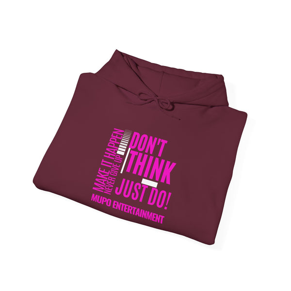 MUPO Don't Think Just Do! Unisex Heavy Blend™ Hooded Sweatshirt