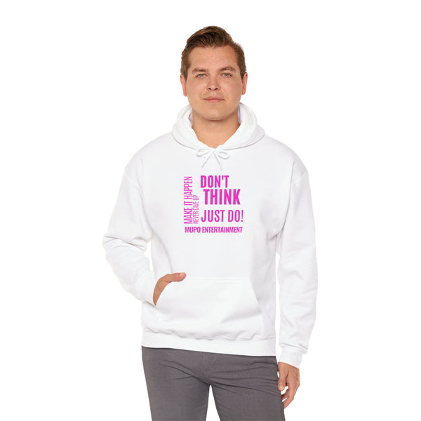 MUPO Don't Think Just Do! Unisex Heavy Blend™ Hooded Sweatshirt