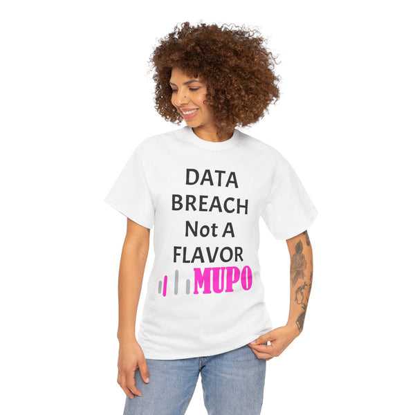 MUPO DATA BREACH Not A Flavor Unisex Heavy Cotton Tee