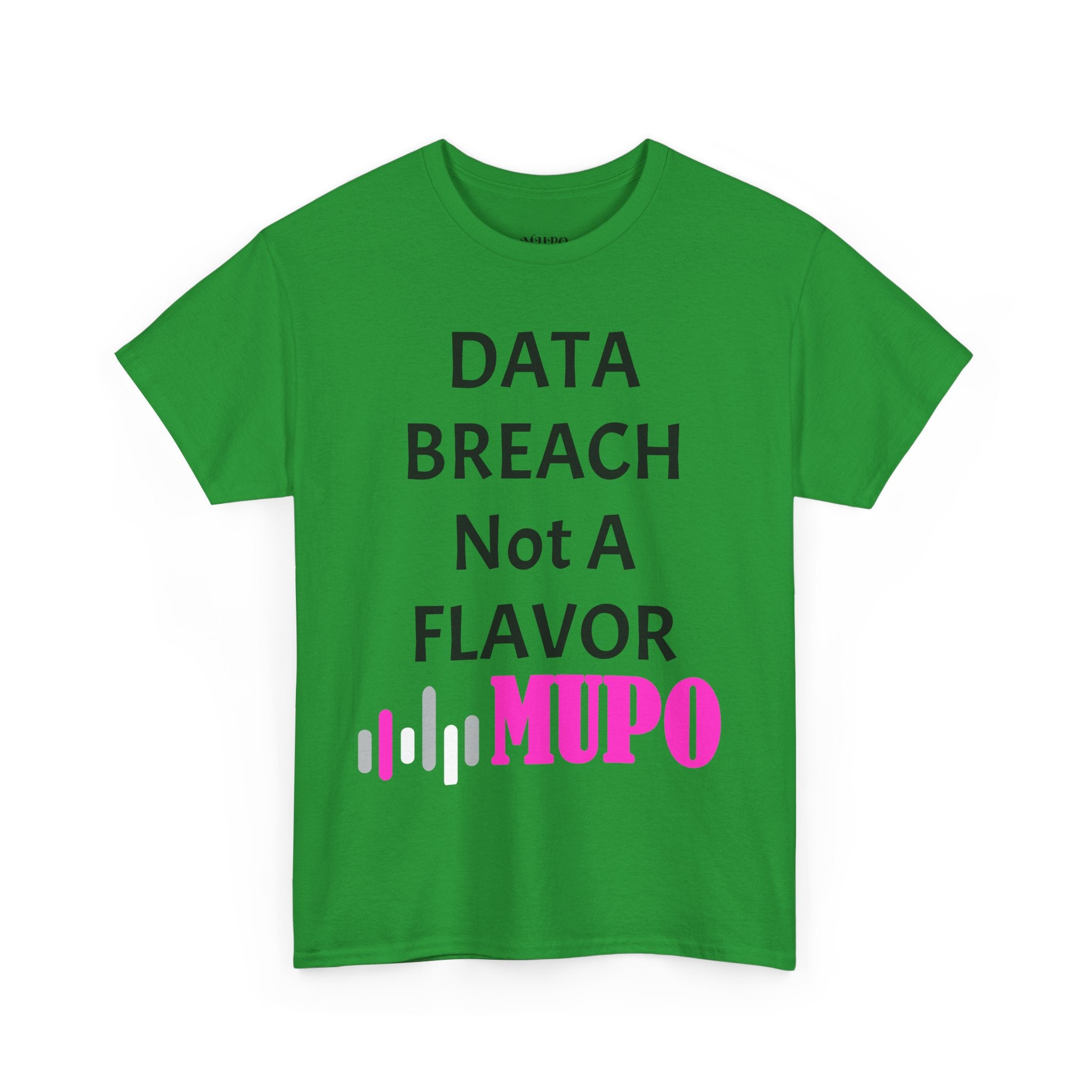 MUPO DATA BREACH Not A Flavor Unisex Heavy Cotton Tee